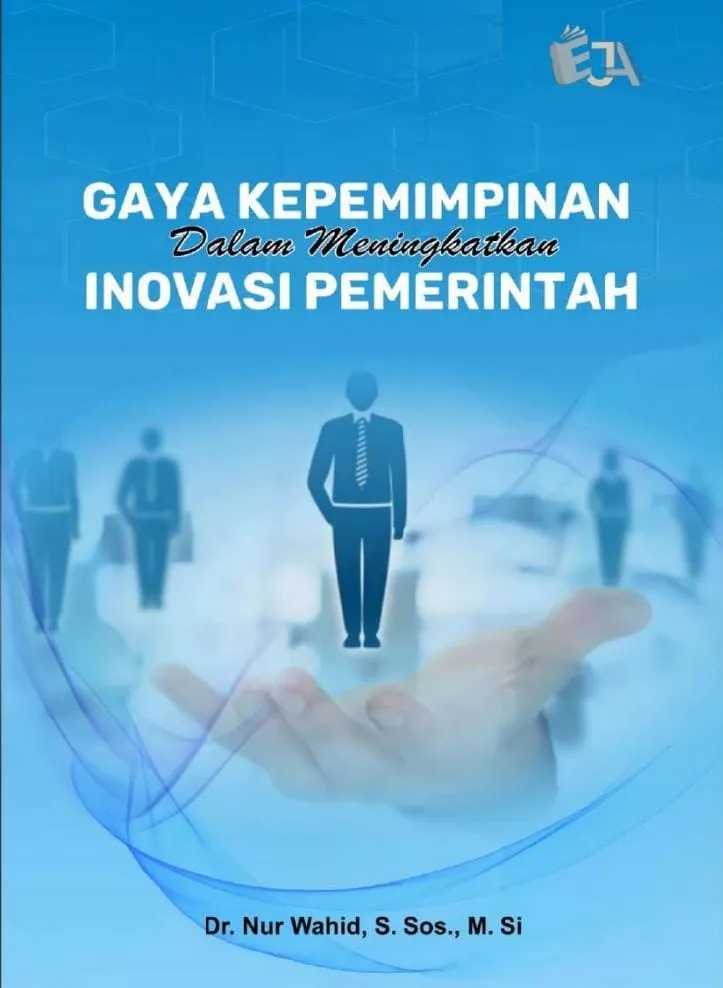 Kaprodi Ilmu Administrasi Negara Unismuh Makassar Terbitkan Buku Gaya Kepemimpinan Dalam Meningkatkan Inovasi Pemerintah